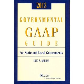 Governmental GAAP Guide 2013 For State and Local Governments