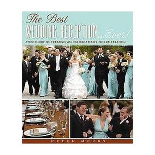 The Best Wedding Reception Ever (Hardcover)