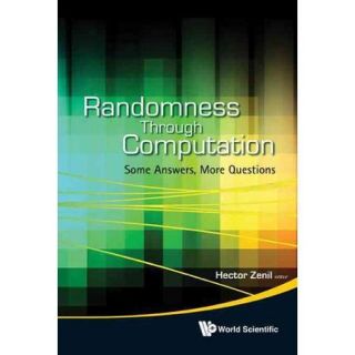 Randomness Through Computation Some Answers, More Questions