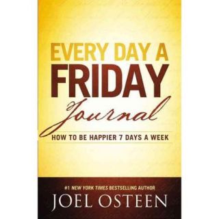 Every Day a Friday Journal How to Be Happier 7 Days a Week