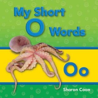 My Short O Words My First Consonants and Vowels