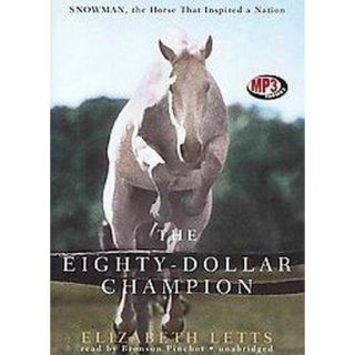 The Eighty dollar Champion (Unabridged) (Compact Disc)