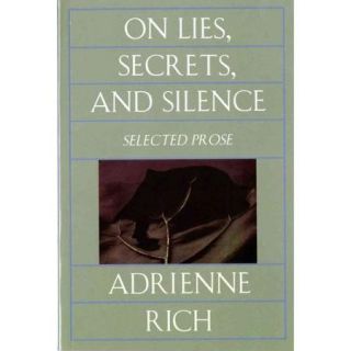 On Lies, Secrets, and Silence Selected Prose 1966 1978