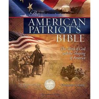 The American Patriot's Bible The Word of God and the Shaping of America King James Version