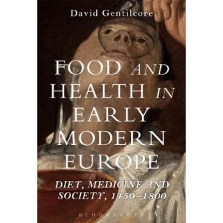 Food and Health in Early Modern Europe (Hardcover)