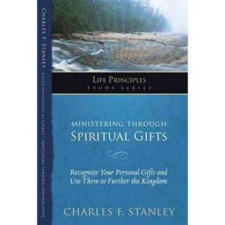 Ministering Through Spiritual Gifts