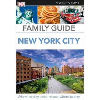 Dk Eyewitness Family Guide New York City