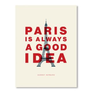 Motivated Paris Is Always a Good Idea Textual Art by Americanflat