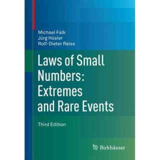 Laws of Small Numbers Extremes and Rare Events