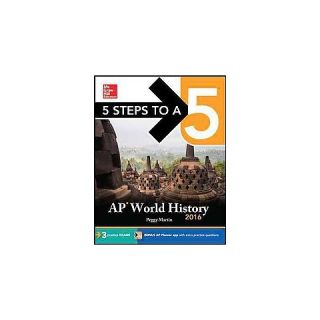 AP World History 2016 ( 5 Steps to a 5 Ap World History) (Paperback