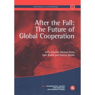 After the Fall He Future of Global Cooperation