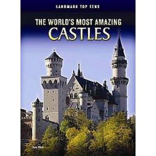 The Worlds Most Amazing Castles ( Perspectives Landmark Top Tens