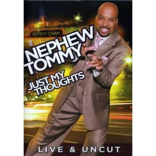 Nephew Tommy Just My Thoughts (Live & Uncut) (Widescreen)