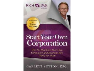 Start Your Own Corporation Rich Dad Advisors