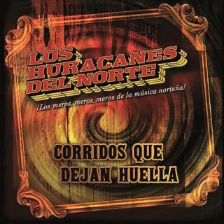 Corridos Que Dejan Huella