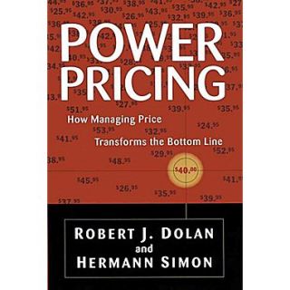 Power Pricing How Managing Price Transforms the Bottom Line Hardcover