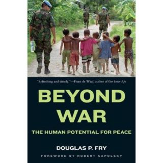 Beyond War The Human Potential for Peace