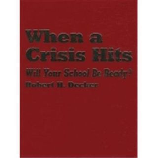 When A Crisis Hits Will Your School Be Ready?, Hardcover