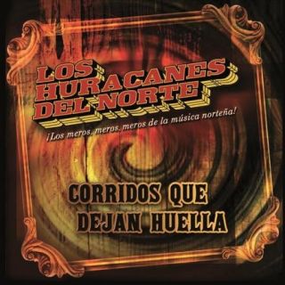 Corridos Que Dejan Huella