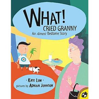 What Cried Granny An Almost Bedtime Story Almost Bedtime Story