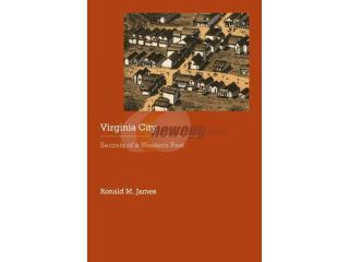 Virginia City Historical Archaeology of the American West