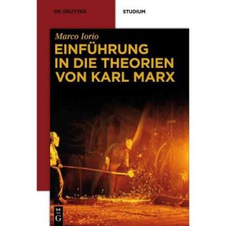 Einfuhring in die Theorien von Karl Marx
