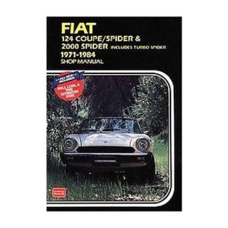 Fiat 124 Coupe / Spider & 2000 Spider Includes Turbo Spider 1971 1984