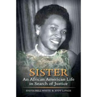 Sister An African American Life in Search of Justice