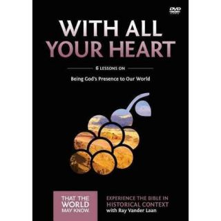 With All Your Heart 6 Lessons on Being God's Presence to Our World