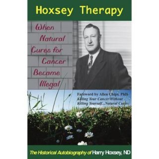 Hoxsey Therapy When Natural Cures for Cancer Became Illegal
