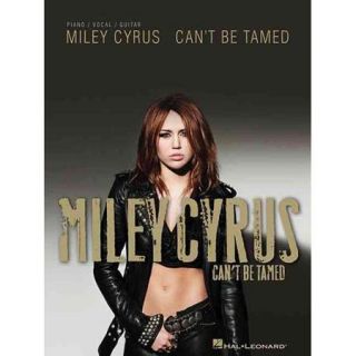 Miley Cyrus Can't Be Tamed
