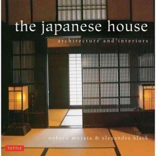 The Japanese House Architecture and Interiors