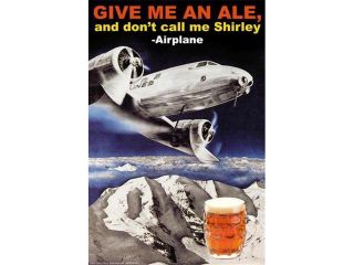 Give me an Ale and don't call me Shirley 12x18 Giclee On Canvas