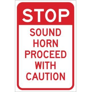 BRADY Text Stop Sound Horn Proceed With Caution, Engineer Grade Aluminum Traffic Sign, Height 18", Width 1   Parking and Traffic Signs   4HDA4|112628