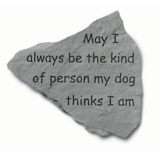 Kay Berry  Inc. 91420 May I Always Be The Kind Of Person   Garden Accent   14. 5 Inches x 12. 75 Inches